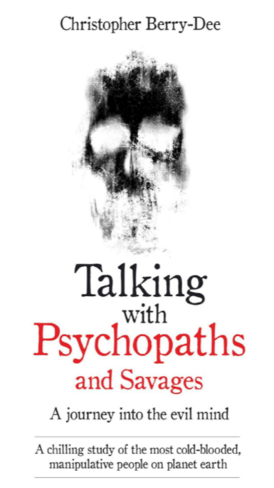 Marissa's Books & Gifts, LLC 9781786061225 Talking with Psychopaths and Savages: A Journey into the Evil Mind
