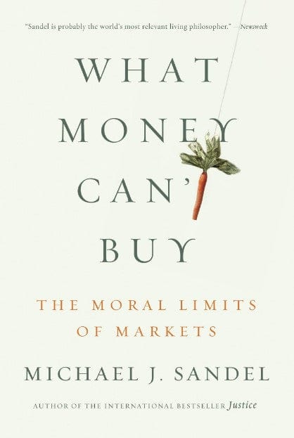 Marissa's Books & Gifts, LLC 9780374533656 What Money Can't Buy: The Moral Limits of Markets
